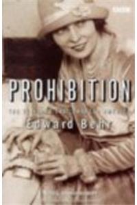 Prohibition: The 13 Years That Changed America