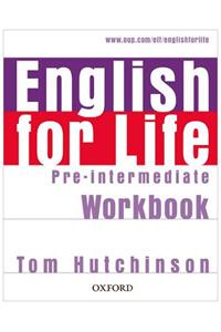 English for Life: Pre-intermediate: Workbook without Key