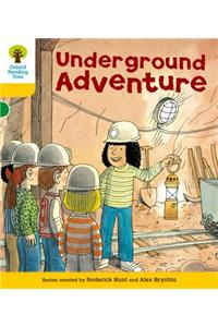 Oxford Reading Tree: Level 5: More Stories A: Underground Adventure