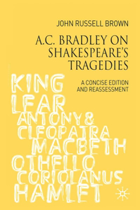 A.C. Bradley on Shakespeare's Tragedies