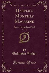 Harper's Monthly Magazine, Vol. 141