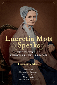 Lucretia Mott Speaks