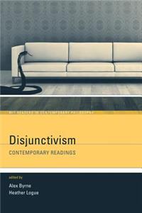 Disjunctivism: Contemporary Readings
