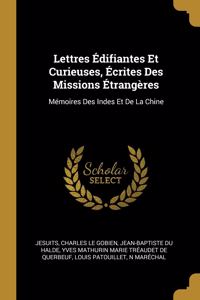 Lettres Édifiantes Et Curieuses, Écrites Des Missions Étrangères