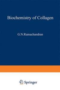 Ramachandran, G.N. Reddi, A.H. Biochemistry of Collagen