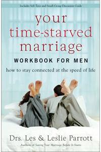 Your Time-Starved Marriage Workbook for Men