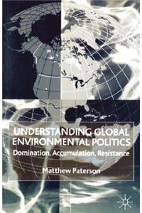 Understanding Global Environmental Politics