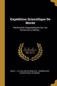 Expédition Scientifique De Morée