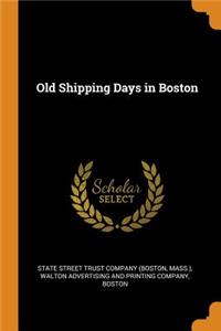 Old Shipping Days in Boston