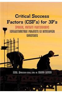 Critical Success Factors (CSF's) for 3P's [Public, Private Partnership]