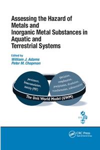 Assessing the Hazard of Metals and Inorganic Metal Substances in Aquatic and Terrestrial Systems