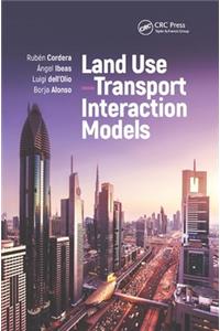 Land Use–Transport Interaction Models