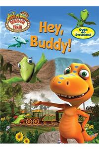 Hey, Buddy!