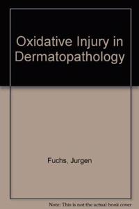 Oxidative Injury in Dermatopathology