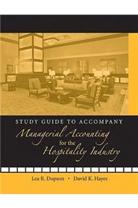 Study Guide to Accompany Managerial Accounting for the Hospitality Industry