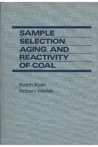 Sample Selection, Ageing and Reactivity of Coal
