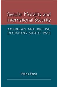 Secular Morality and International Security