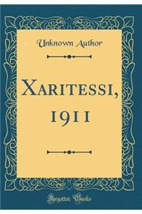 Xaritessi, 1911 (Classic Reprint)