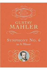 Symphony No. 6 in a Minor