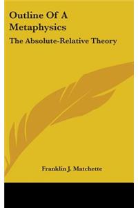 Outline of a Metaphysics