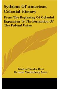 Syllabus Of American Colonial History