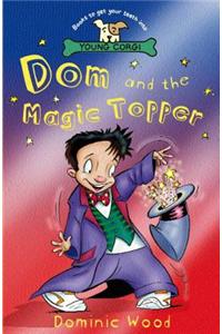 Dom And The Magic Topper