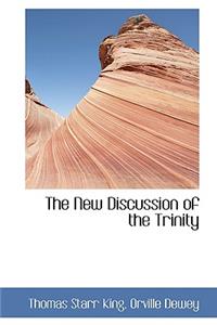 The New Discussion of the Trinity