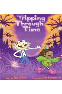 Tripping Through Time