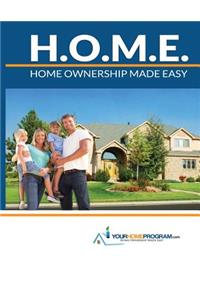 Your Home Program: Home Ownership Made Easy