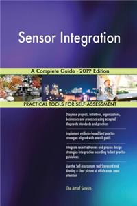 Sensor Integration A Complete Guide - 2019 Edition