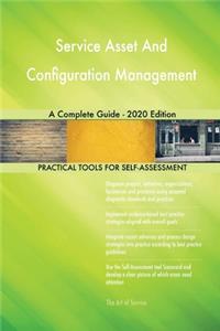 Service Asset And Configuration Management A Complete Guide - 2020 Edition