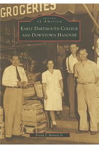 Early Dartmouth College and Downtown Hanover