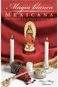 Magia Blanca Mexicana