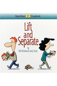 Lift and Separate