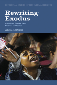 Rewriting Exodus: American Futures from Du Bois to Obama