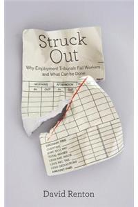 Struck Out: Why Employment Tribunals Fail Workers and What Can Be Done