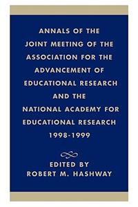 Annals of the Joint Meeting of the Association for the Advancement of Educational Research and the National Academy for Educational Research 1998-1999