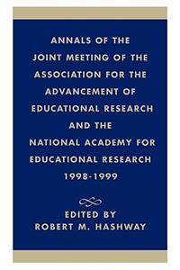 Annals of the Joint Meeting of the Association for the Advancement of Educational Research and the National Academy for Educational Research 1998-1999