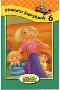 Sing, Spell, Read and Write Level One Storybook 6 '04c