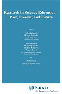 Research in Science Education -- Past, Present, and Future
