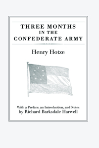 Three Months in the Confederate Army