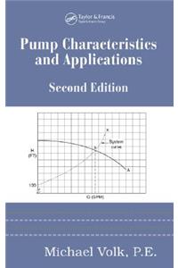 Pump Characteristics and Applications, Second Edition