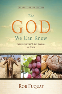 God We Can Know Enlarged-Print Edition