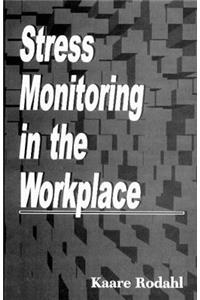 Stress Monitoring in the Workplace
