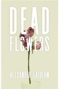 Dead Flowers