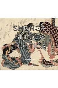 Shunga + Bijinga = Erotica