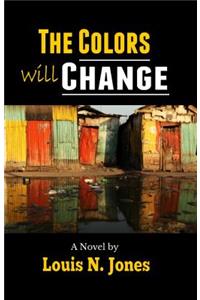 The Colors will Change