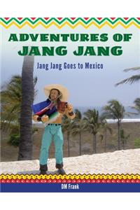 Adventures of Jang Jang