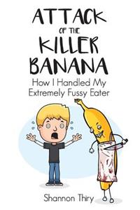 Attack of the Killer Banana