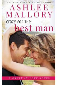 Crazy for the Best Man